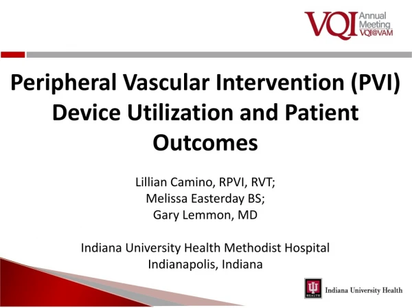 Peripheral Vascular Intervention (PVI) Device Utilization and Patient Outcomes