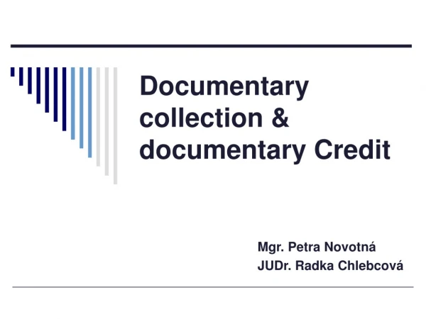 Documentary collection &amp; documentary Credit