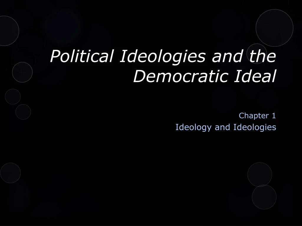 PPT - Political Ideologies and the Democratic Ideal PowerPoint ...