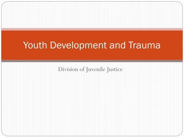 Youth Development and Trauma