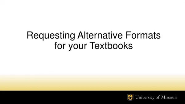 Requesting Alternative Formats for your Textbooks