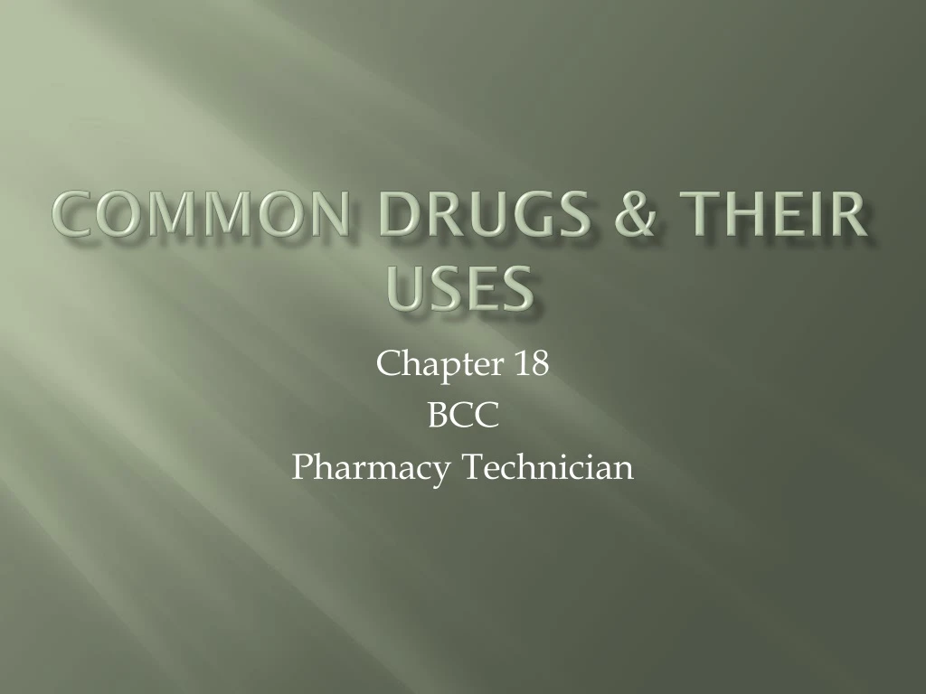 common drugs their uses