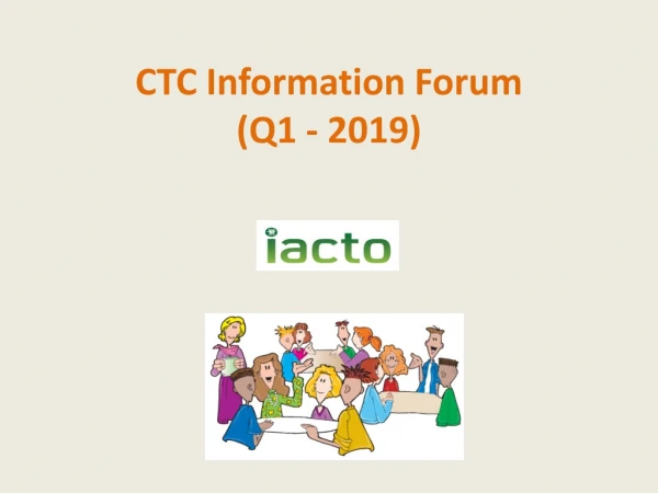CTC Information Forum (Q1 - 2019)