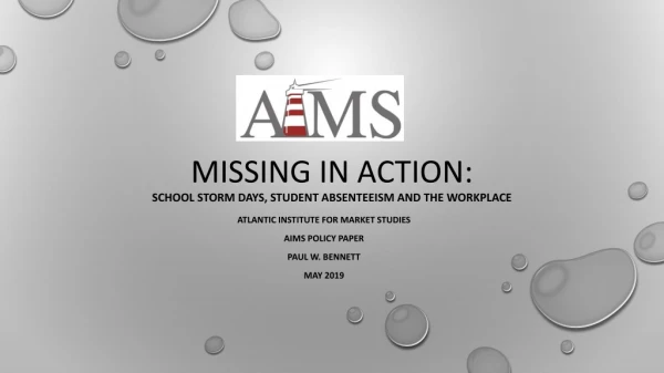 Missing IN ACTION: sCHool storm days, student absenteeism AND the workplace