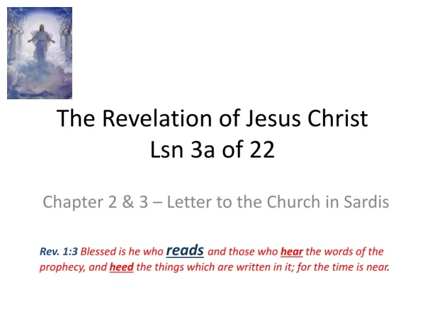 The Revelation of Jesus Christ Lsn 3a of 22