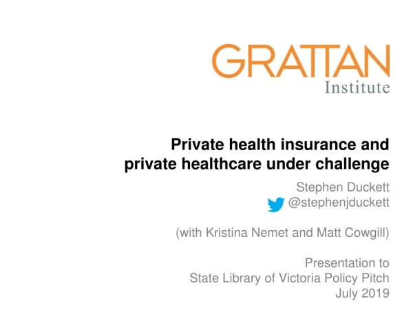 Private health insurance and private healthcare under challenge