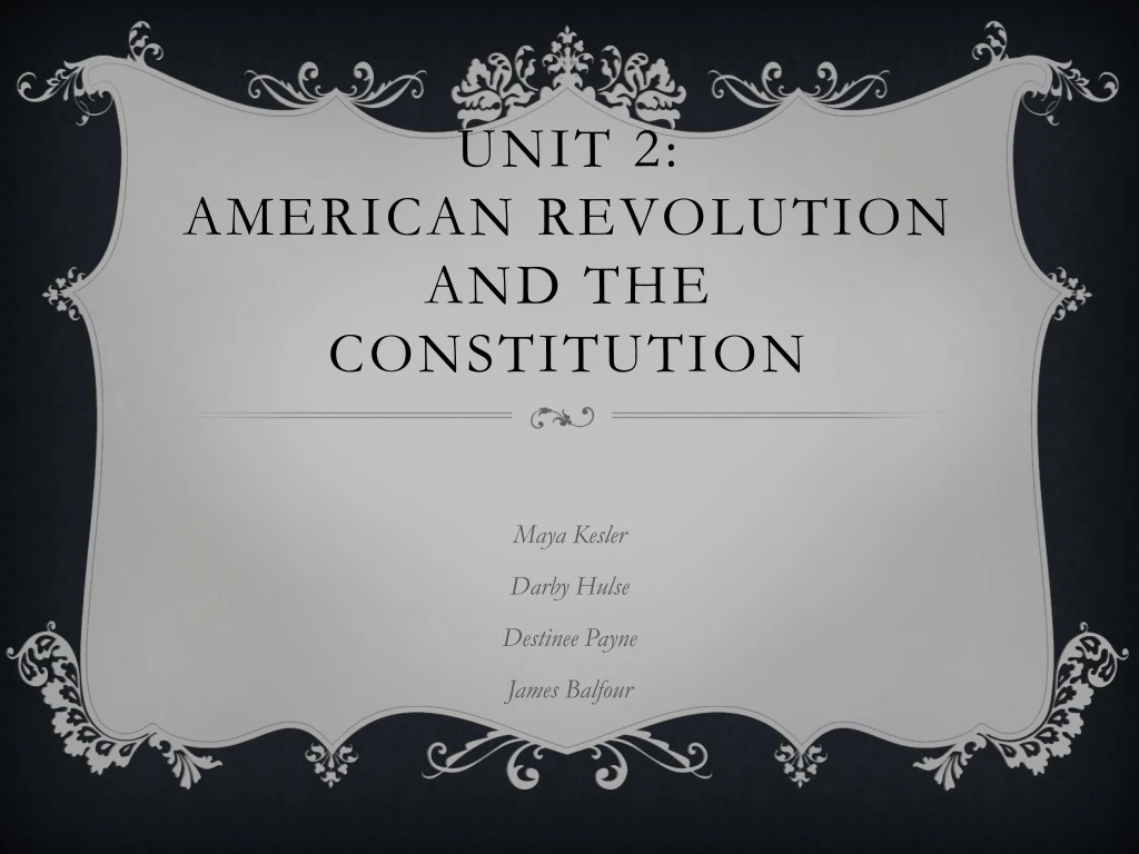 unit 2 american revolution and the constitution