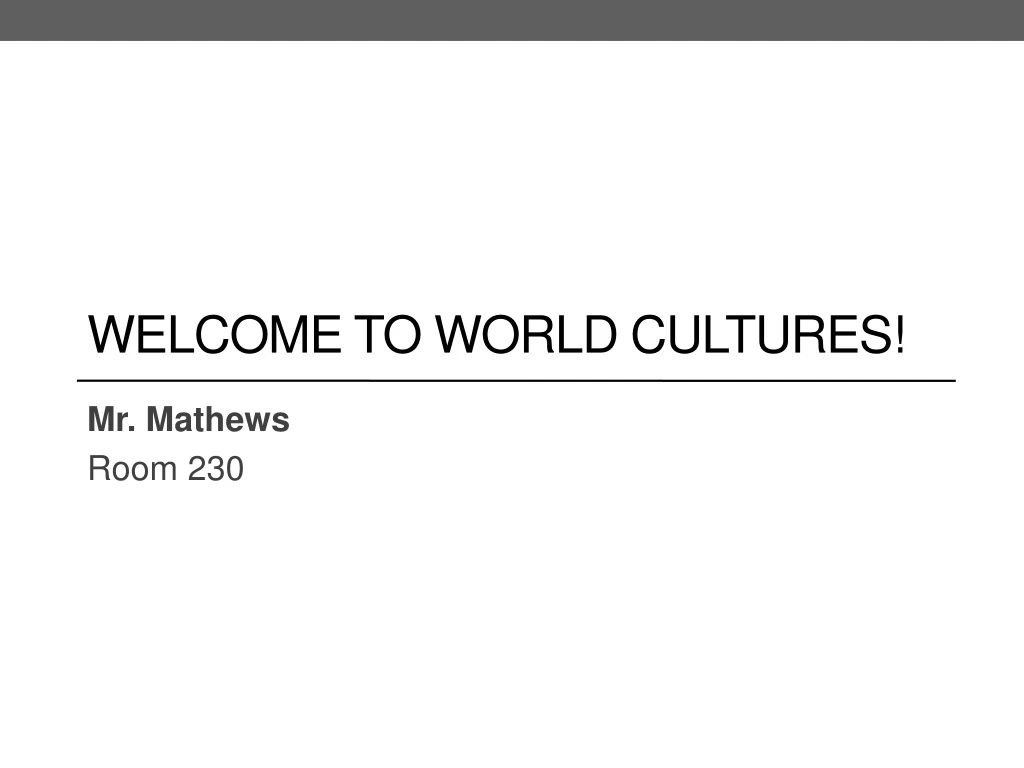 welcome to world cultures