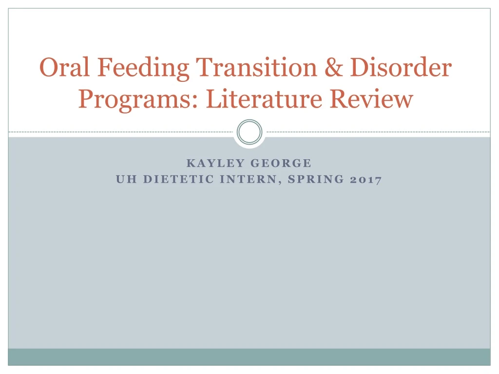 oral feeding transition disorder programs literature review