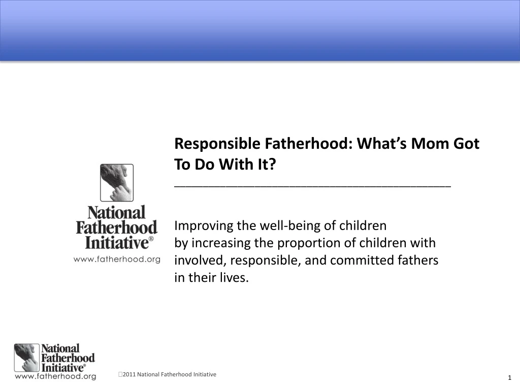 responsible fatherhood what s mom got to do with