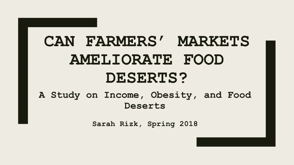 can farmers markets ameliorate food deserts
