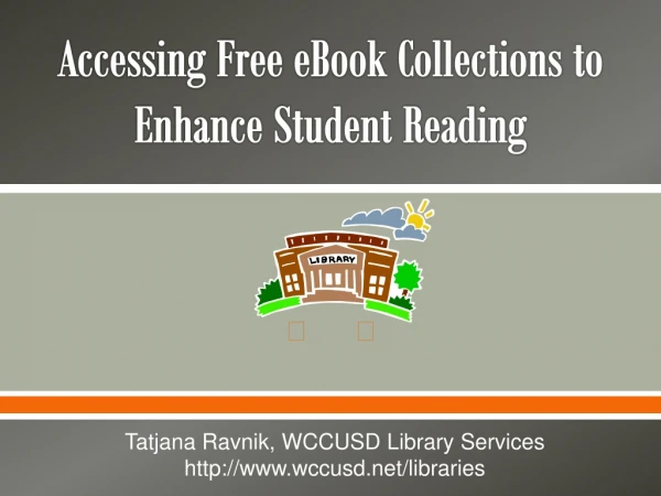 Accessing Free eBook Collections to Enhance Student Reading