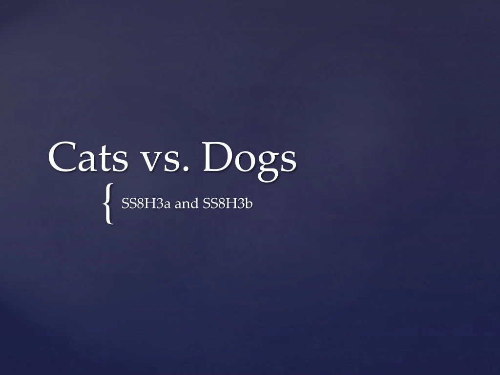 cats vs dogs