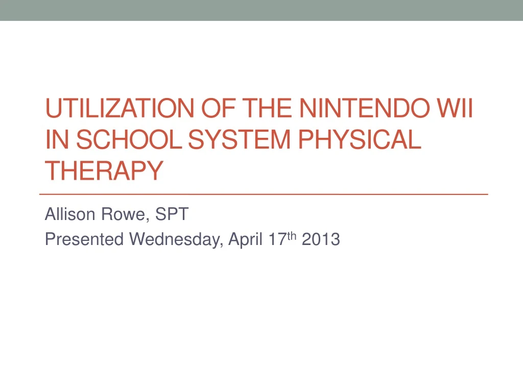 utilization of the nintendo wii in school system physical therapy