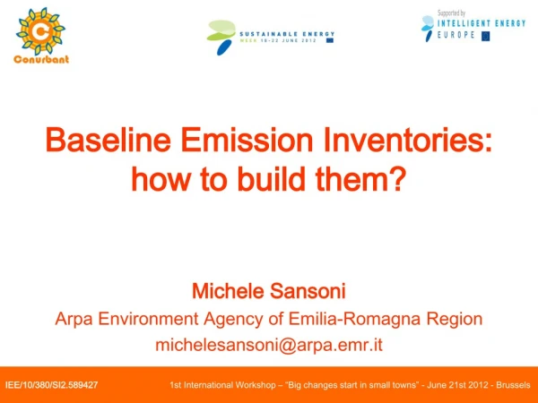 Baseline Emission Inventories: how to build them? Michele Sansoni