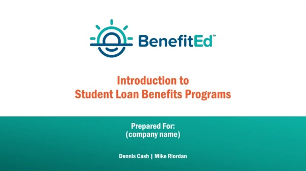 Introduction to Student Loan Benefits Programs