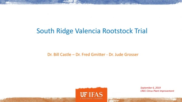 South Ridge Valencia Rootstock Trial