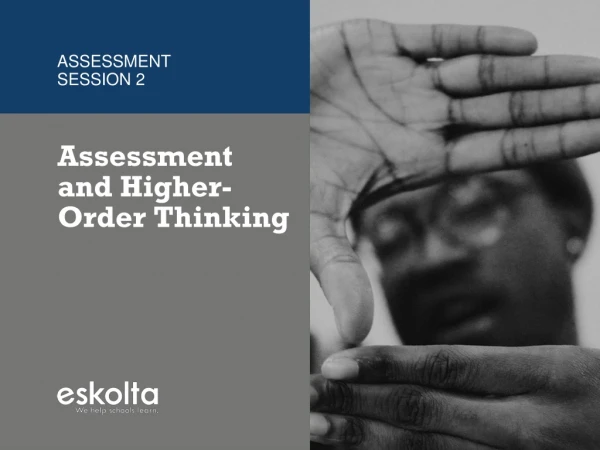 Assessment and Higher-Order Thinking