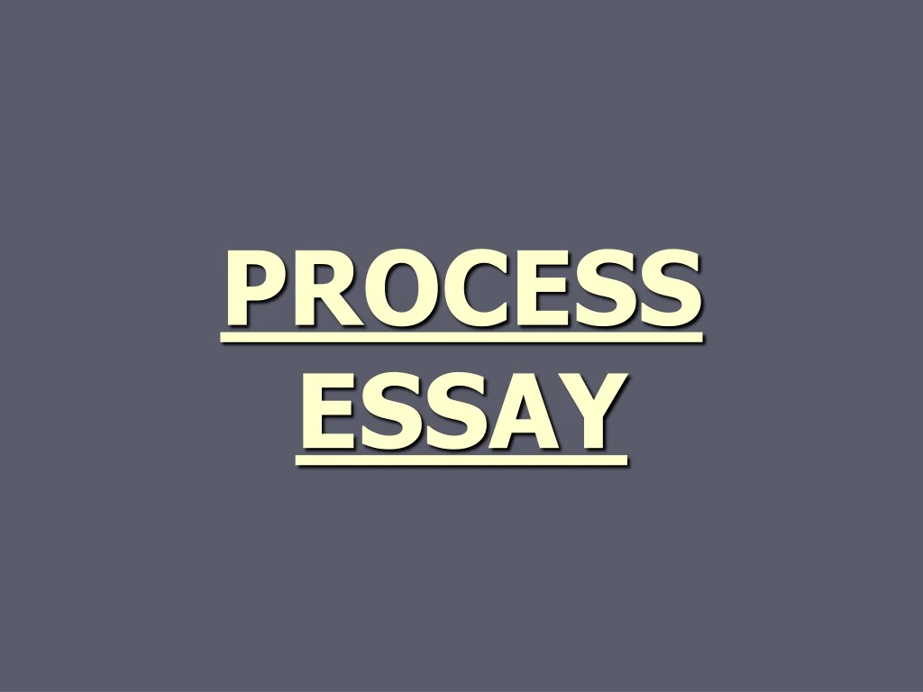 process essay