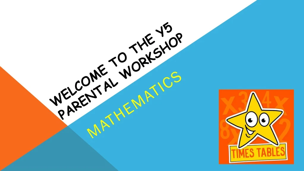 welcome to the y5 parental workshop