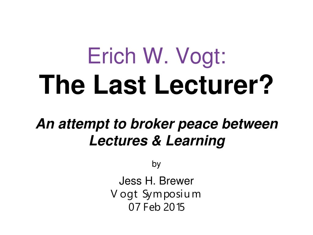 erich w vogt the last lecturer