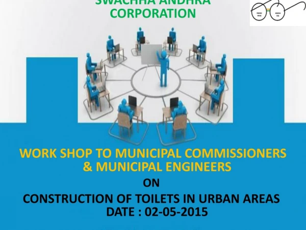WORK SHOP TO MUNICIPAL COMMISSIONERS &amp; MUNICIPAL ENGINEERS ON