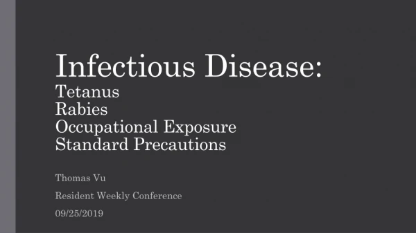 Infectious Disease: Tetanus Rabies Occupational Exposure Standard Precautions