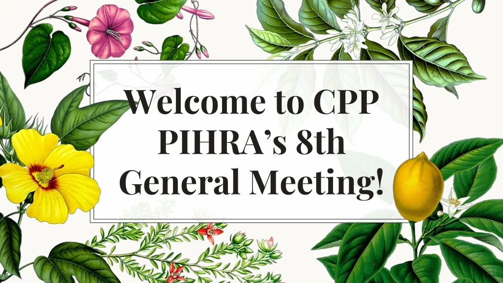 welcome to cpp pihra s 8th general meeting
