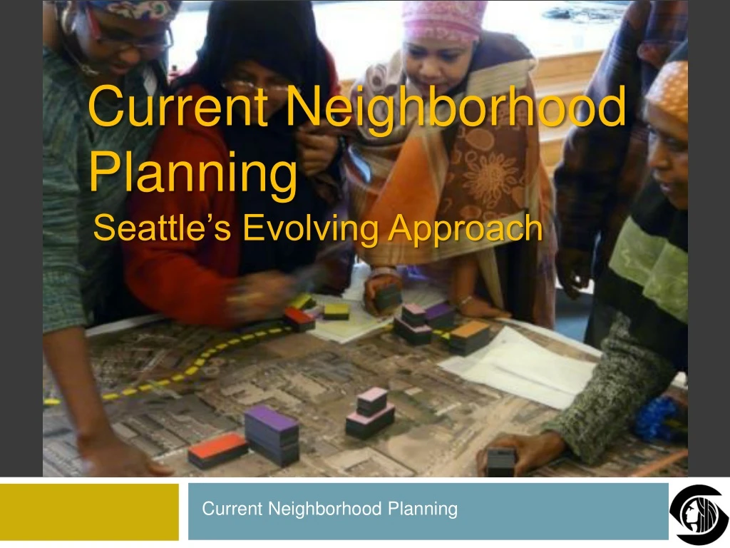 current neighborhood planning