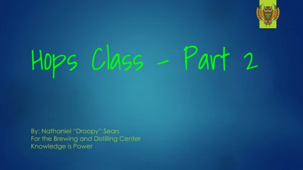 Hops Class - Part 2