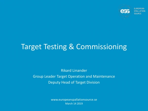 Target Testing &amp; Commissioning