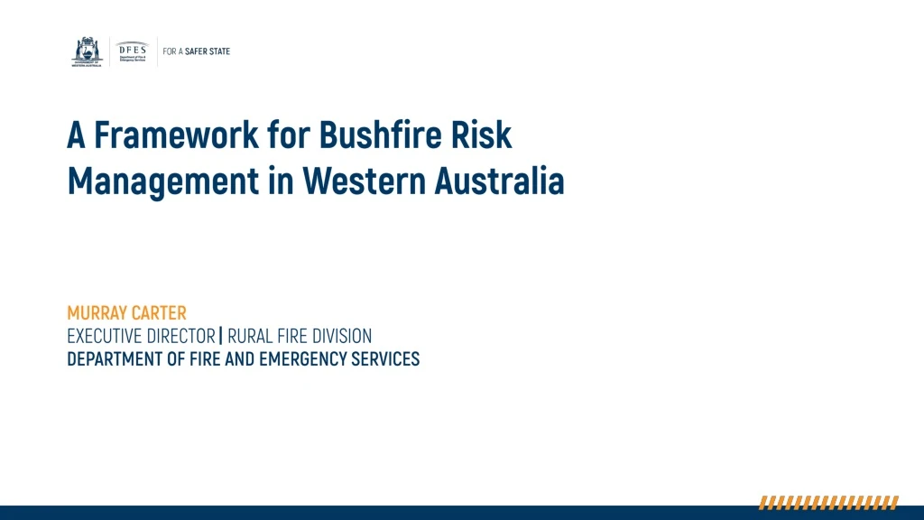 a framework for bushfire risk management
