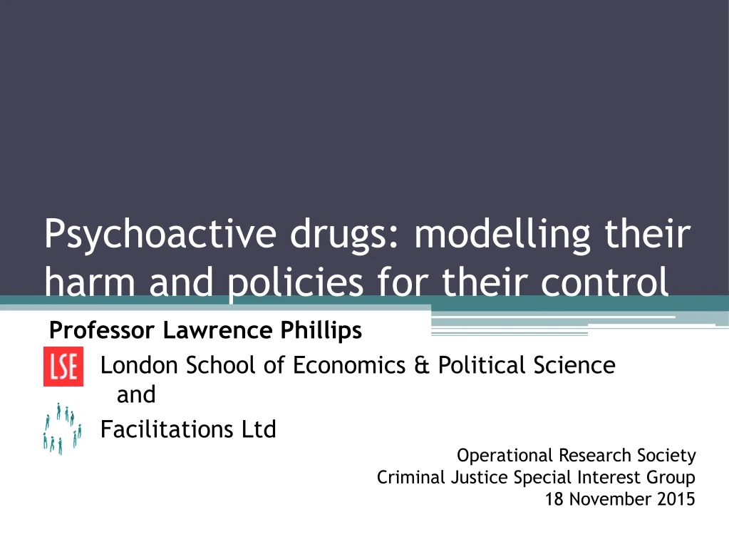 psychoactive drugs modelling their harm and policies for their control