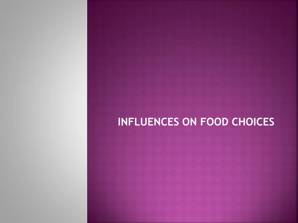 influences on food choices