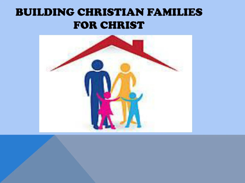 building christian families for christ