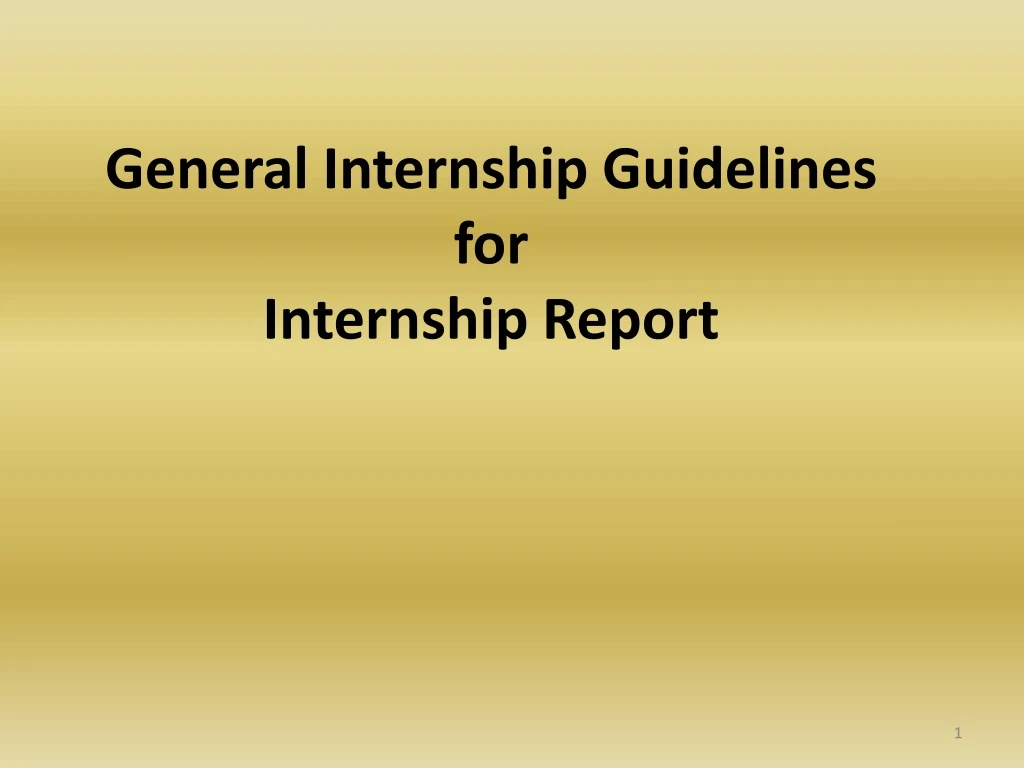 general internship guidelines for internship report