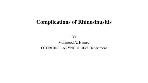 Complications of Rhinosinusitis