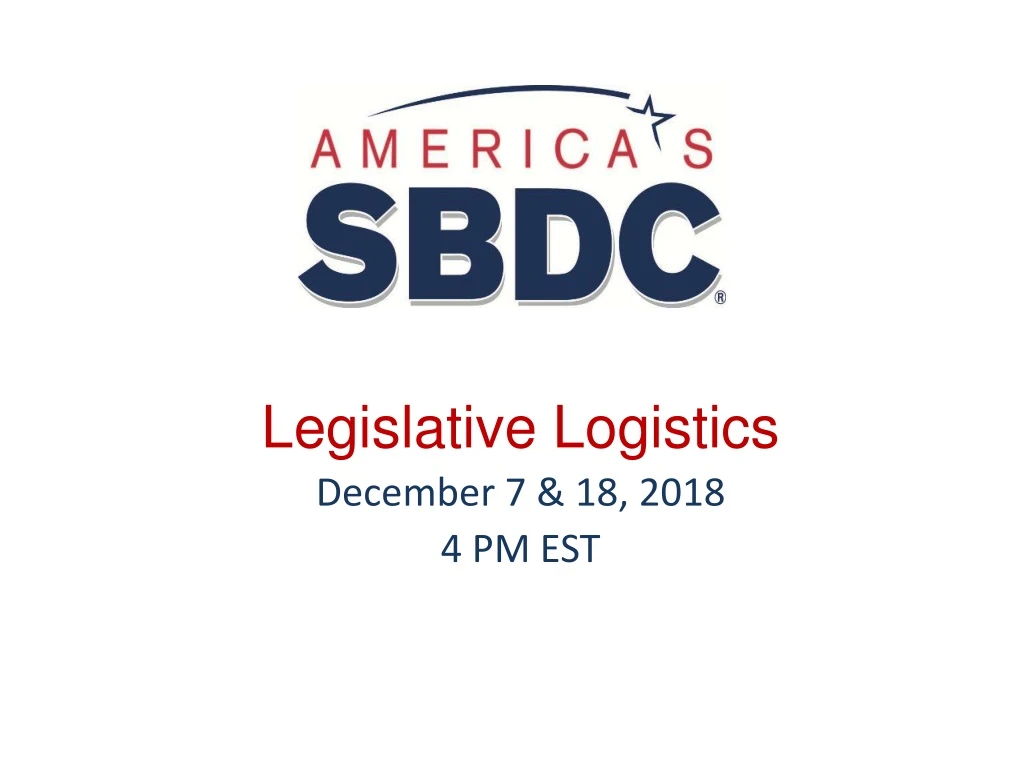 legislative logistics december 7 18 2018 4 pm est