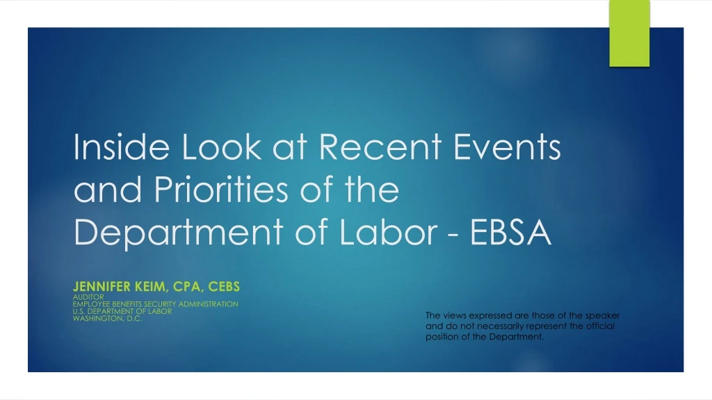 inside look at recent events and priorities of the department of labor ebsa