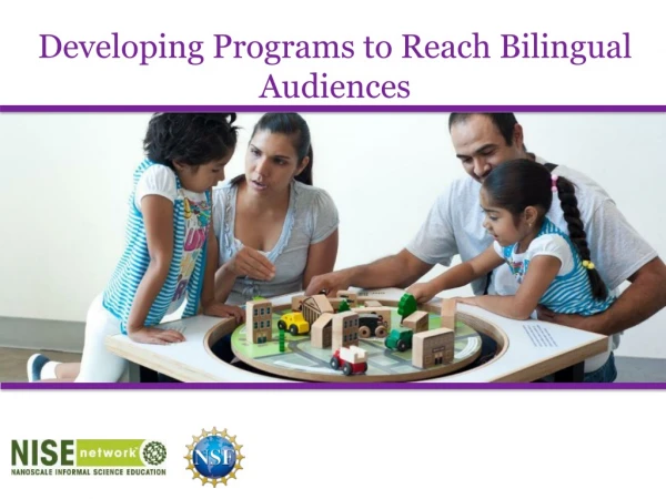 Developing Programs to Reach Bilingual Audiences