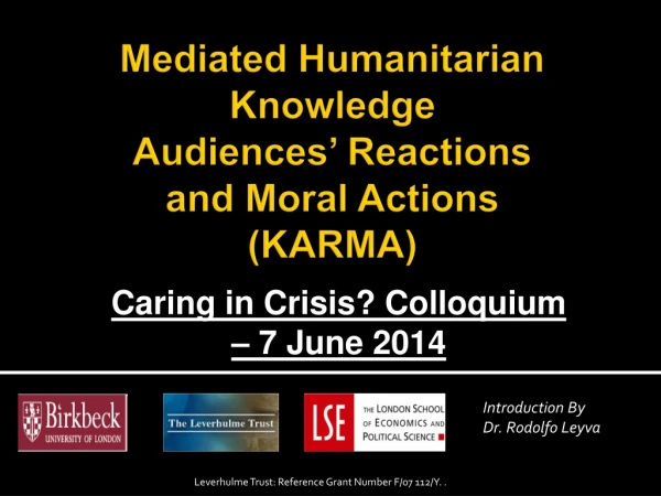 Mediated Humanitarian Knowledge Audiences’ Reactions and Moral Actions ( KARMA)