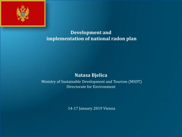 Development and implementation of national radon plan Natasa Bjelica