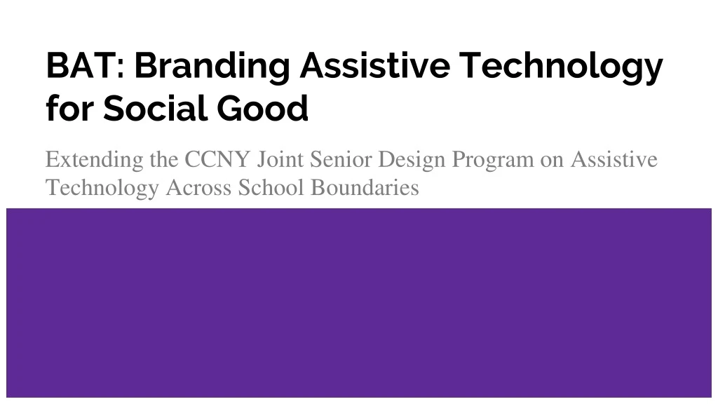 bat branding assistive technology for social good