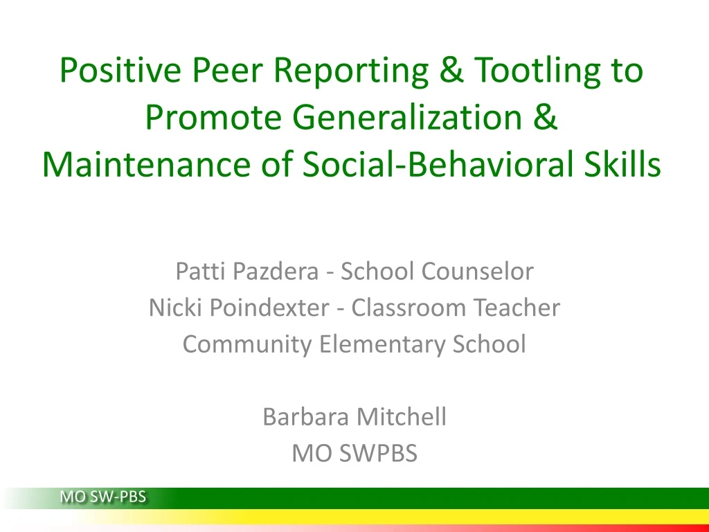 positive peer reporting tootling to promote generalization maintenance of social behavioral skills