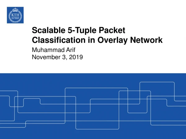 Scalable 5-Tuple Packet Classification in Overlay Network