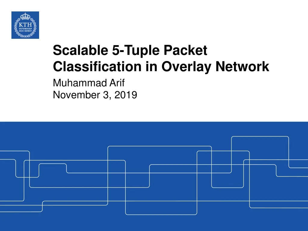 scalable 5 tuple packet classification in overlay network