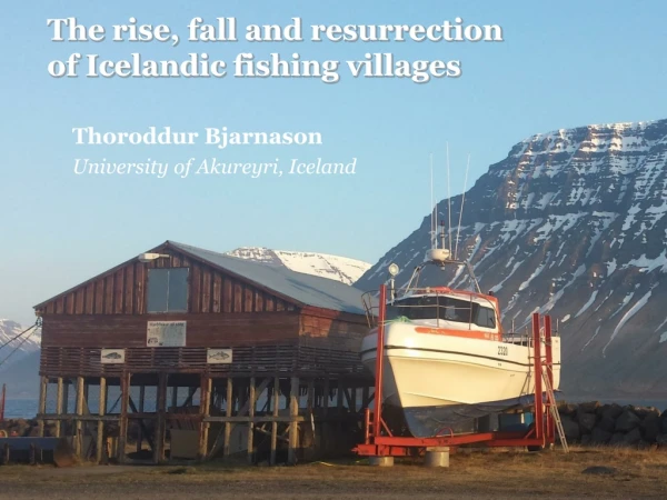 The rise, fall and resurrection of Icelandic fishing villages
