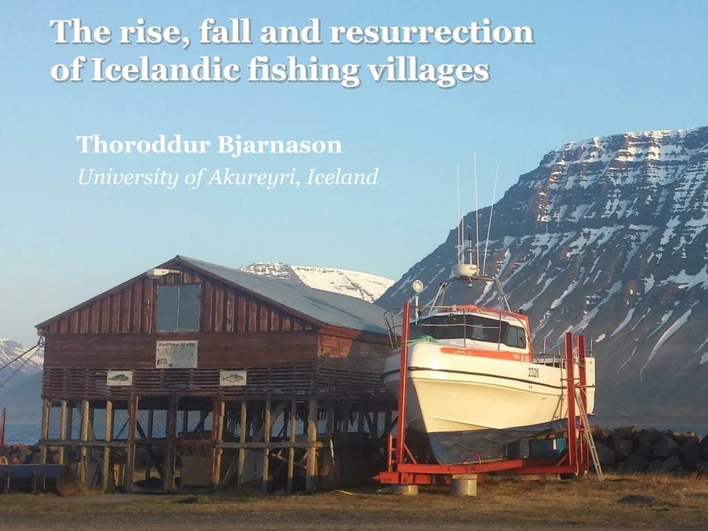 the rise fall and resurrection of icelandic fishing villages