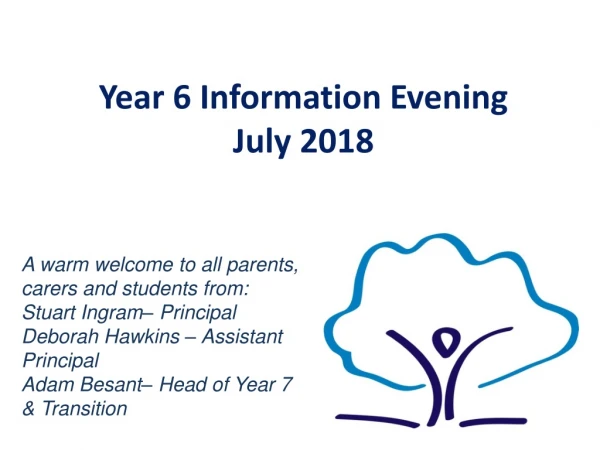 Year 6 Information Evening July 2018