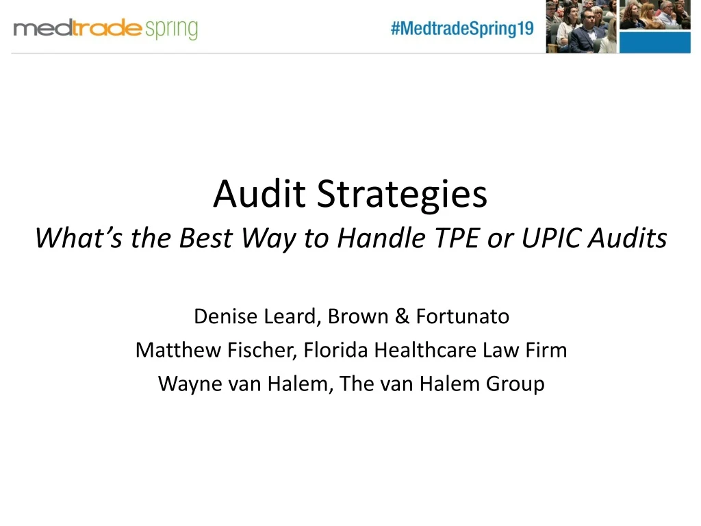 audit strategies what s the best way to handle tpe or upic audits